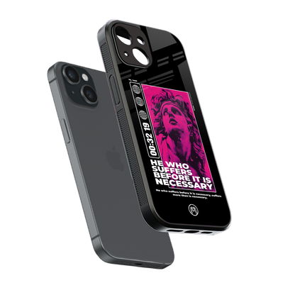 he who suffers back phone cover | glass case for iphone 15