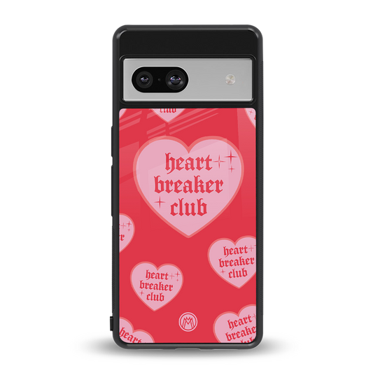 heart breaker club back phone cover | glass case for Google Pixel 7A