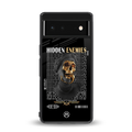 hidden enemies back phone cover | glass case for google pixel 6