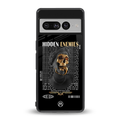 hidden enemies back phone cover | glass case for google pixel 7 pro