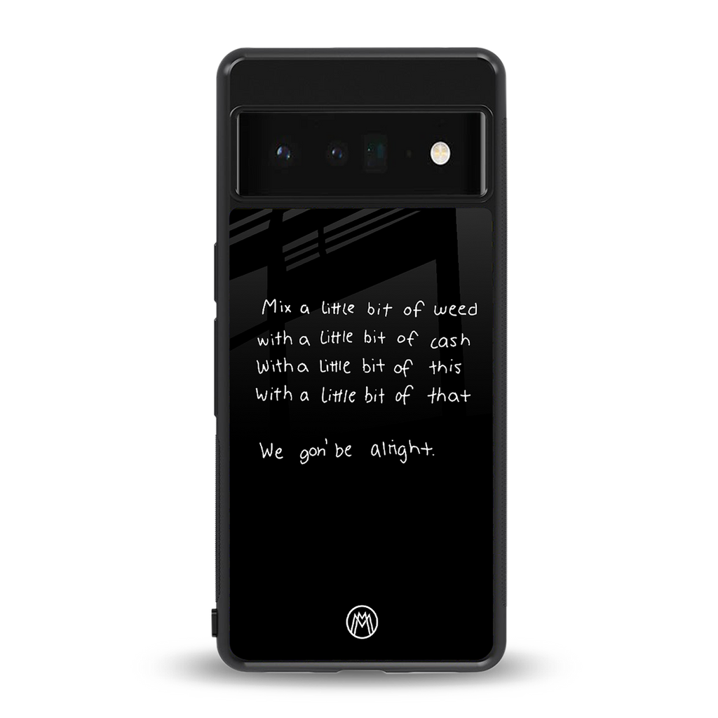 high life back phone cover | glass case for google pixel 6 pro