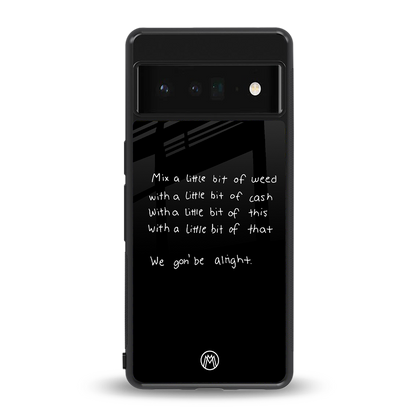 high life back phone cover | glass case for google pixel 6 pro