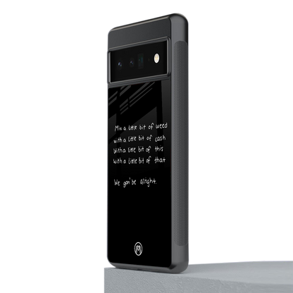 high life back phone cover | glass case for google pixel 6 pro