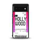 hollywood boarding pass ticket back phone cover | glass case for google pixel 6