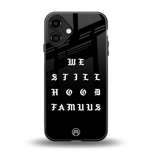 hood famous back phone cover | glass case for iphone 16 plus