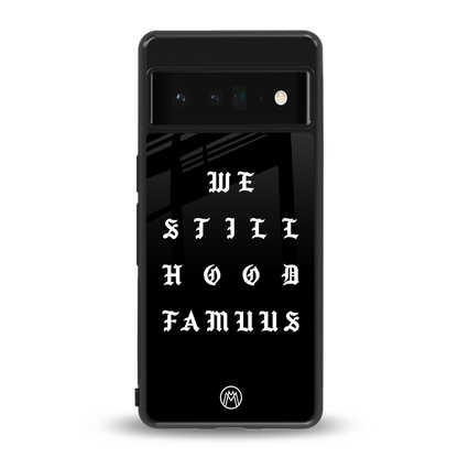 hood famous back phone cover | glass case for google pixel 6 pro