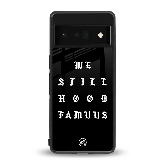 hood famous back phone cover | glass case for google pixel 6 pro
