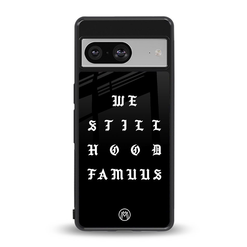 hood famous back phone cover | glass case for Google Pixel 8