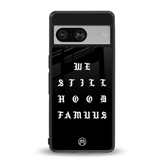 hood famous back phone cover | glass case for Google Pixel 8