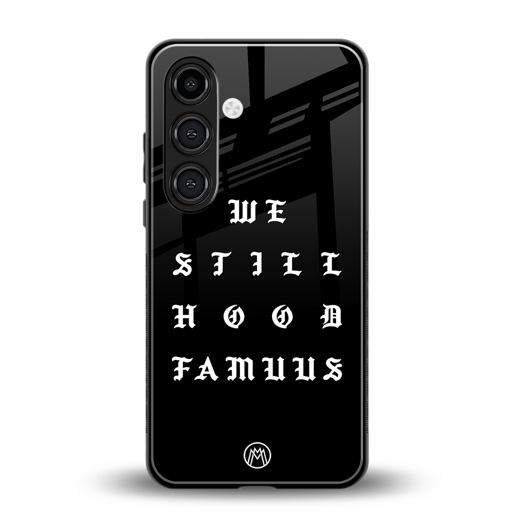 hood famous back phone cover | glass case for samsung galaxy s24