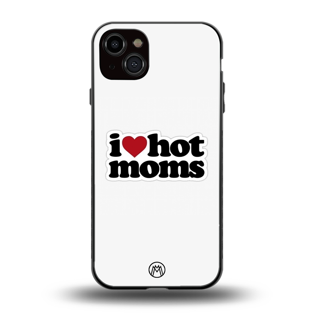 hot moms back phone cover | glass case for iphone 15 plus