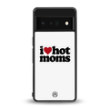 hot moms back phone cover | glass case for google pixel 6 pro