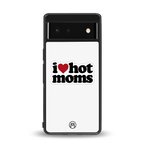 hot moms back phone cover | glass case for Google Pixel 6A