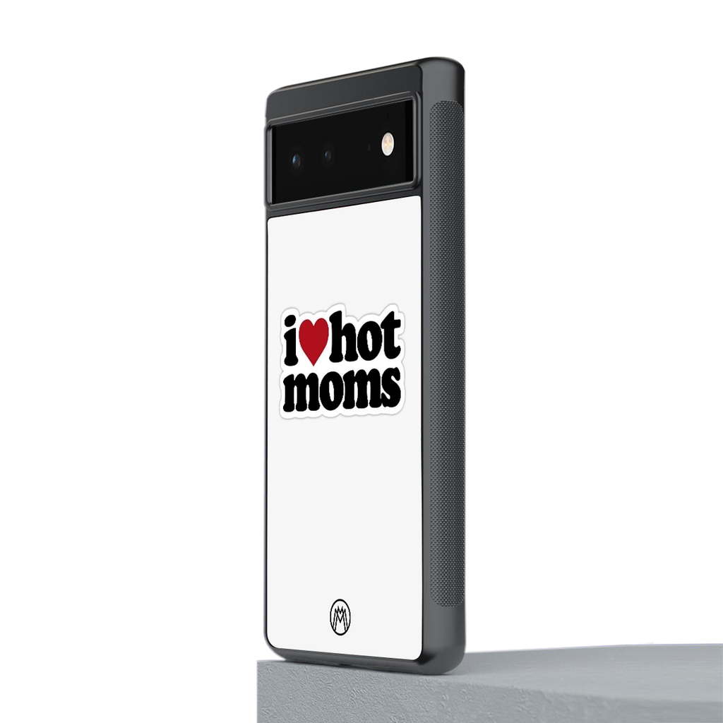 hot moms back phone cover | glass case for Google Pixel 6A