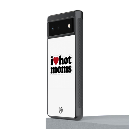hot moms back phone cover | glass case for Google Pixel 6A