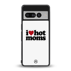 hot moms back phone cover | glass case for google pixel 7 pro
