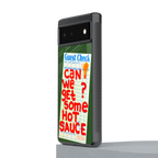 hot sauce back phone cover | glass case for Google Pixel 6A