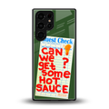 hot sauce back phone cover | glass case for samsung galaxy s25 ultra