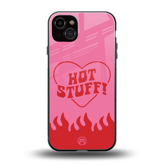 hot stuff back phone cover | glass case for iphone 15 plus
