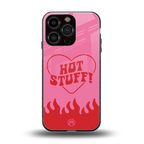 hot stuff back phone cover | glass case for iphone 16 pro