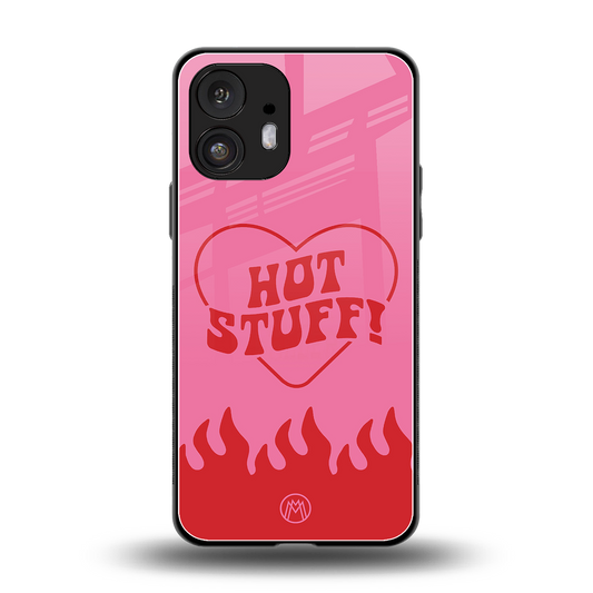 hot stuff back phone cover | glass case for nothing phone 2