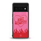 hot stuff back phone cover | glass case for google pixel 6 pro