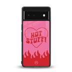 hot stuff back phone cover | glass case for google pixel 6