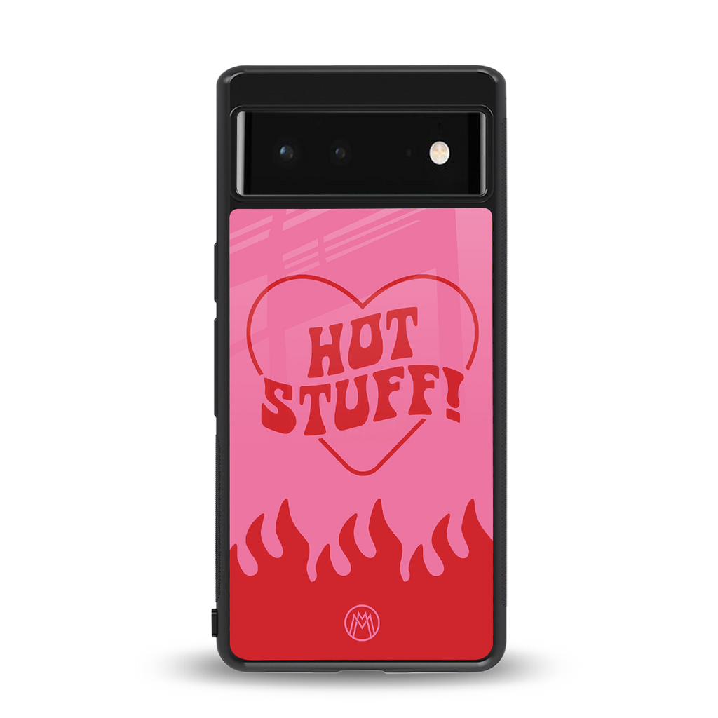 hot stuff back phone cover | glass case for Google Pixel 6A