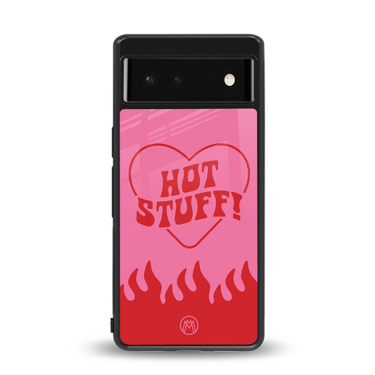 hot stuff back phone cover | glass case for Google Pixel 6A