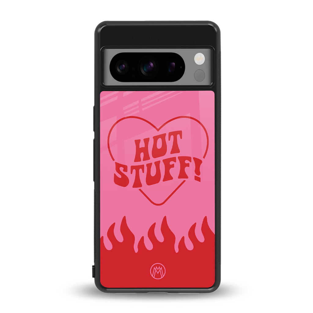 hot stuff back phone cover | glass case for google pixel 8 pro