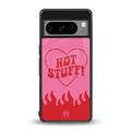 hot stuff back phone cover | glass case for google pixel 8 pro