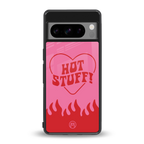 hot stuff back phone cover | glass case for google pixel 8 pro
