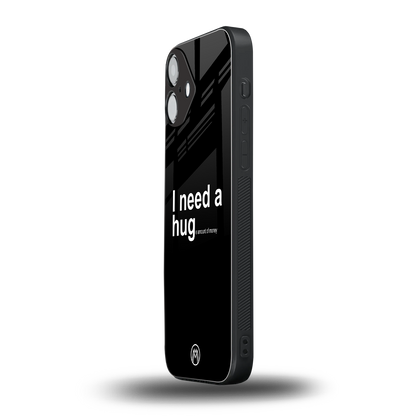 hug me black back phone cover | glass case for iphone 16 plus