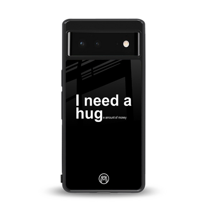hug me black back phone cover | glass case for Google Pixel 6A