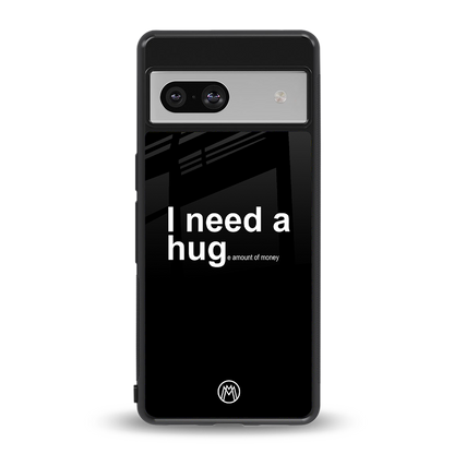 hug me black back phone cover | glass case for Google Pixel 7A