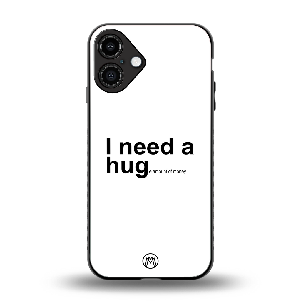 hug me white back phone cover | glass case for iphone 16 plus