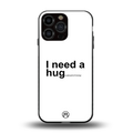 hug me white back phone cover | glass case for iphone 16 pro max