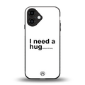 hug me white back phone cover | glass case for iphone 16