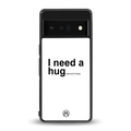 hug me white back phone cover | glass case for google pixel 6 pro