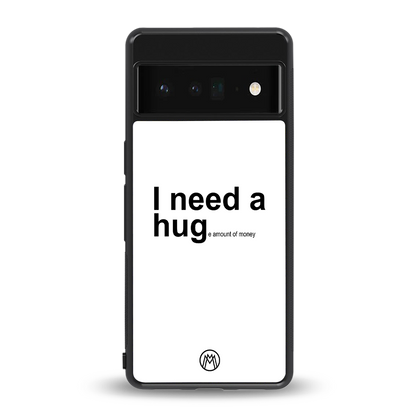 hug me white back phone cover | glass case for google pixel 6 pro