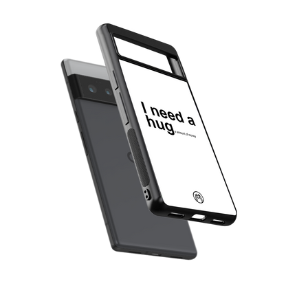hug me white back phone cover | glass case for google pixel 6 pro