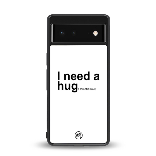 hug me white back phone cover | glass case for google pixel 6