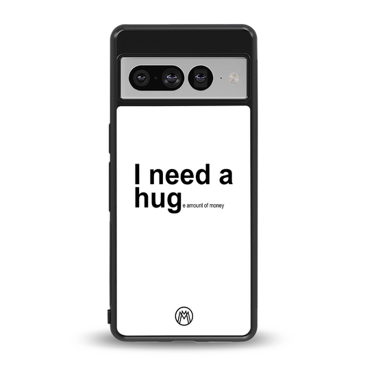 hug me white back phone cover | glass case for google pixel 7 pro