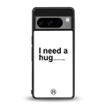 hug me white back phone cover | glass case for google pixel 8 pro