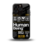 human being label back phone cover | glass case for iphone 16 pro