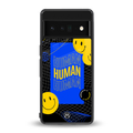 human being back phone cover | glass case for google pixel 6 pro