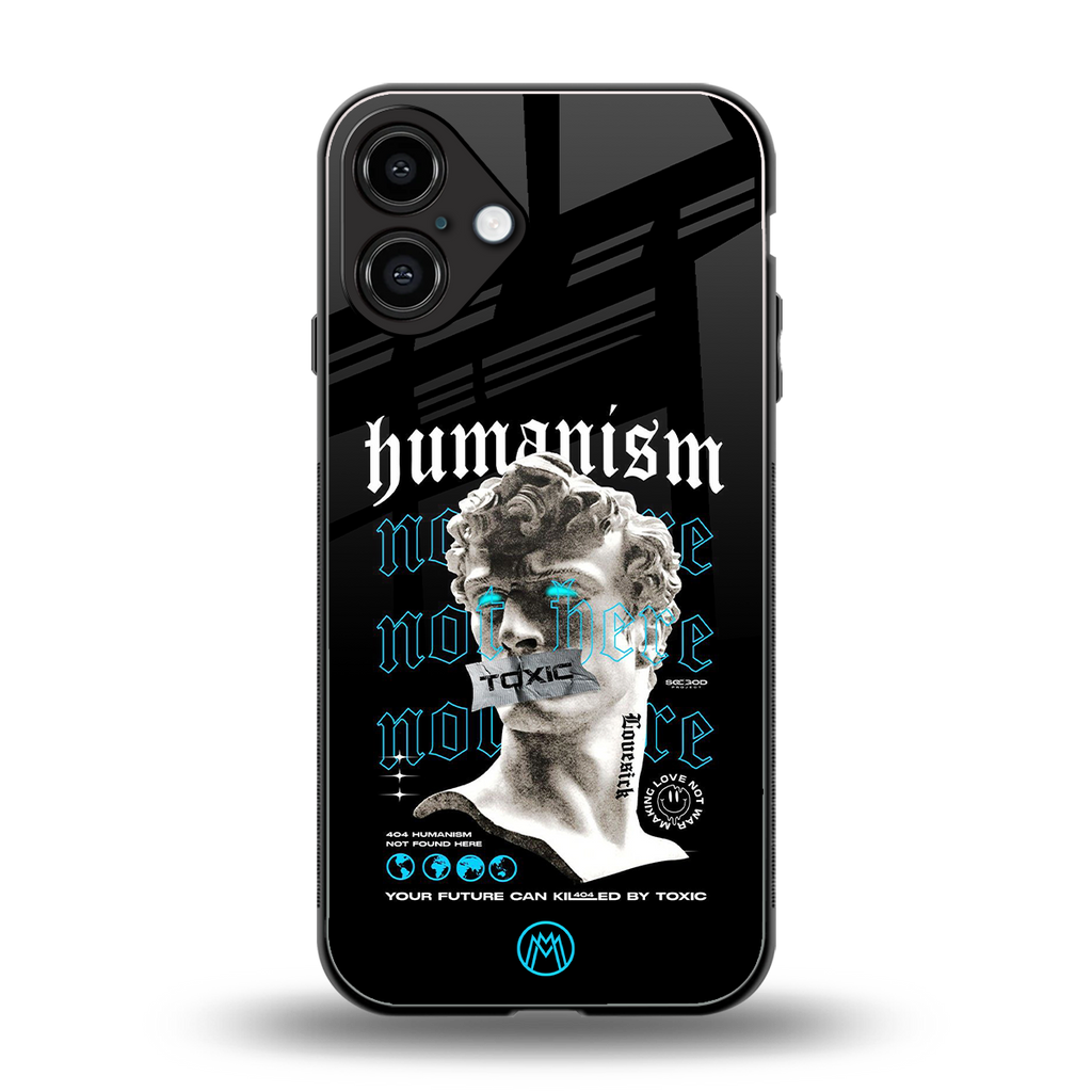 humanism not here back phone cover | glass case for iphone 16 plus