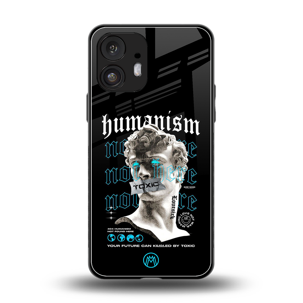 humanism not here back phone cover | glass case for nothing phone 2