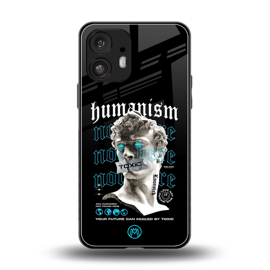 humanism not here back phone cover | glass case for nothing phone 2