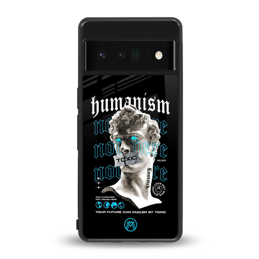 humanism not here back phone cover | glass case for google pixel 6 pro